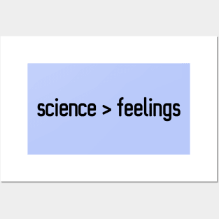 science > feelings (black text) Posters and Art